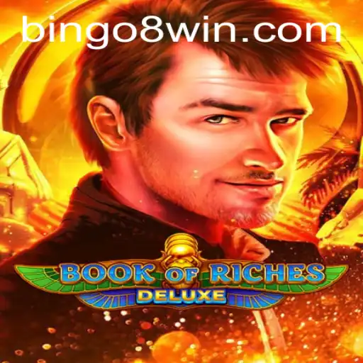 Exploring the Thrilling World of Book of Riches Deluxe with Bingo8