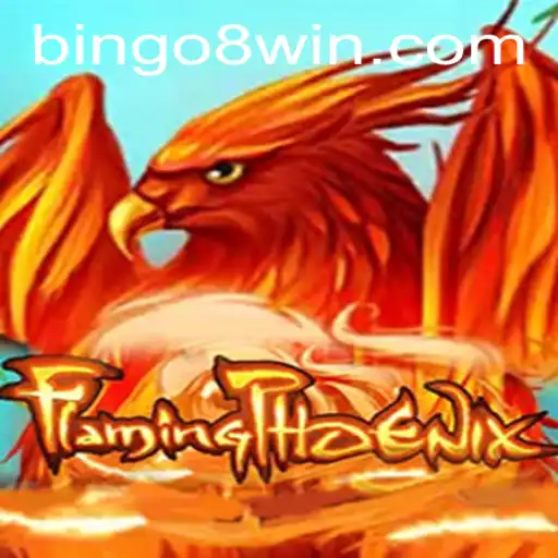 Exploring the Fiery World of FlamingPhoenix and the Unique Charm of Bingo8